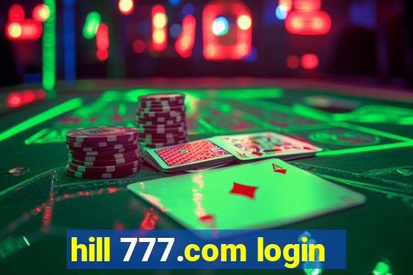 hill 777.com login